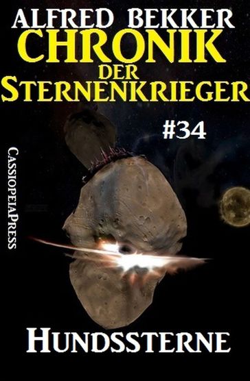 Hundssterne - Chronik der Sternenkrieger #34 - Alfred Bekker