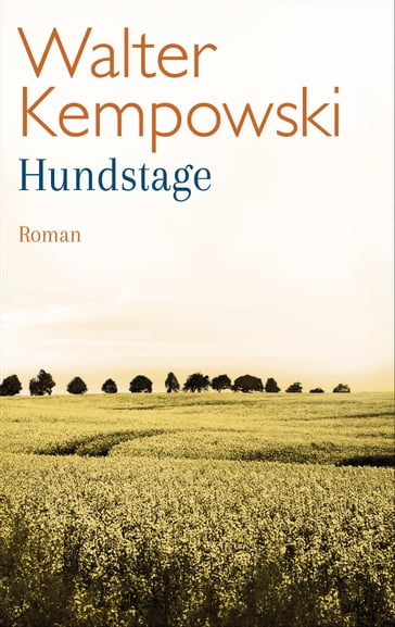 Hundstage - Walter Kempowski