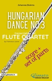 Hungarian Dance no.3 - Flute Quartet (Score & Parts)