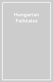 Hungarian Folktales