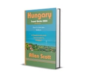 Hungary Travel Guide 2024