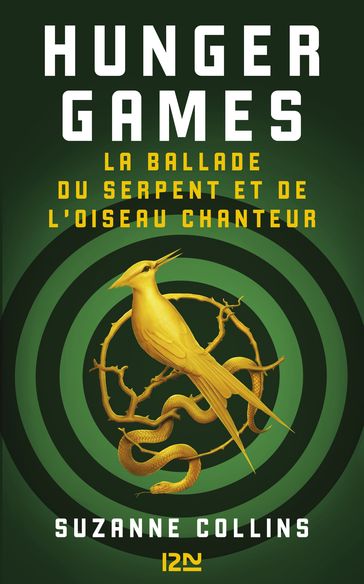 Hunger Games - La ballade du serpent et de l'oiseau chanteur - Suzanne Collins