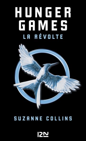 Hunger Games - tome 3 La révolte - Suzanne Collins