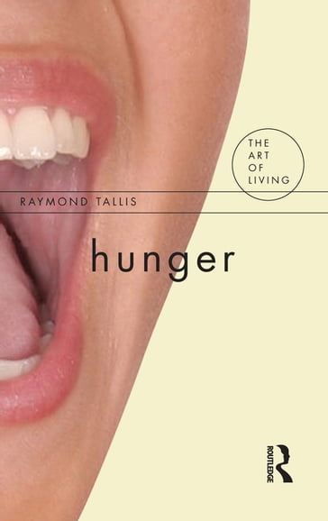 Hunger - Raymond Tallis