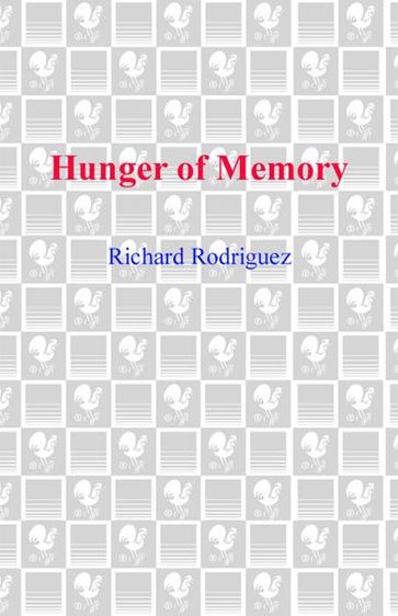 Hunger of Memory - Richard Rodriguez