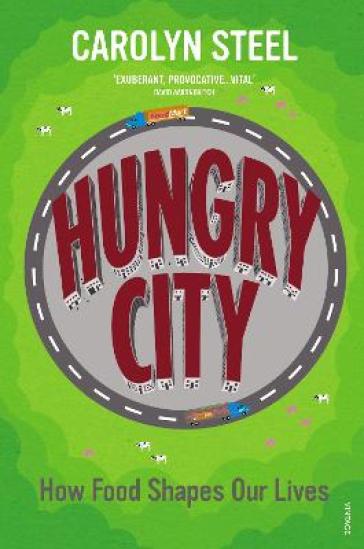 Hungry City - Carolyn Steel