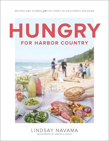 Hungry for Harbor Country - Gabrielle Sukich - Lindsay Navama