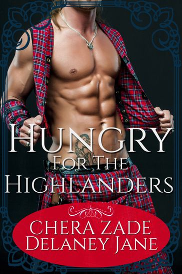 Hungry for the Highlanders - Chera Zade - Delaney Jane