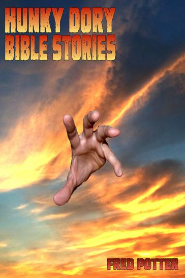 Hunky Dory Bible Stories - Fred Potter