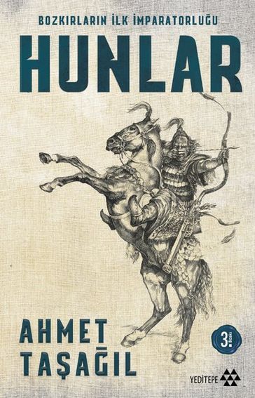 Hunlar-Bozkrlarn lk mparatorluu - Ahmet Taal