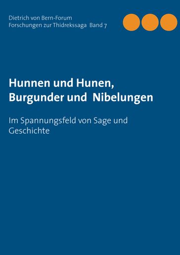 Hunnen und Hunen, Burgunder und Nibelungen