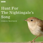 Hunt For The Nightingale s Song