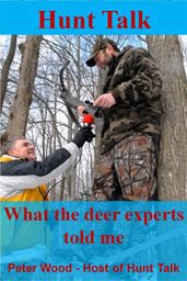 Hunt Talk: What The Deer Experts Told Me