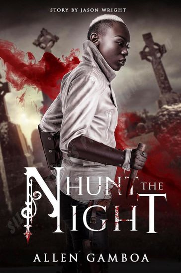 Hunt The Night - Jason Wright - Allen Gamboa