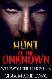 Hunt of the Unknown, Novella