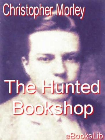 Hunted Bookshop - Christopher Morley