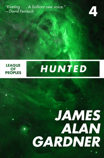 Hunted - James Alan Gardner