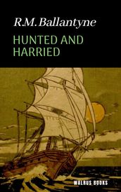 Hunted and Harried