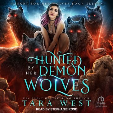 Hunted by Her Demon Wolves - Tara West