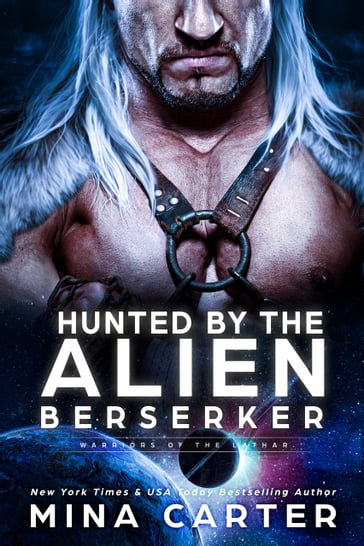 Hunted by the Alien Berserker - Mina Carter
