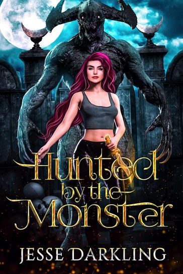 Hunted by the Monster - Jesse Darkling