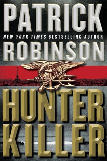 Hunter Killer - Patrick Robinson