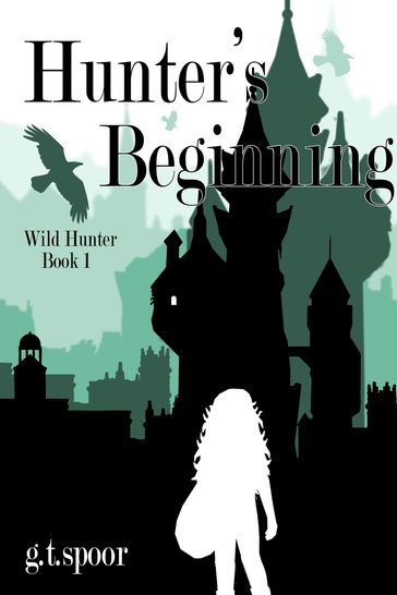 Hunter's Beginning - G.T. Spoor