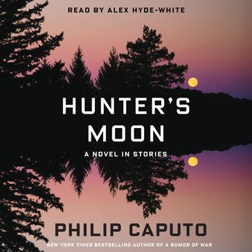 Hunter's Moon - Philip Caputo