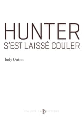Hunter s est laissé couler (Prix Robert-Cliche 2012)