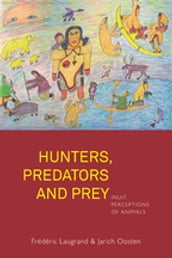 Hunters, Predators and Prey