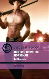 Hunting Down The Horseman (Mills & Boon Intrigue) (Whitehorse, Montana: The Corbetts, Book 2)