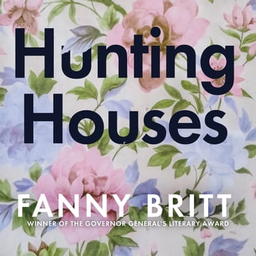 Hunting Houses - Fanny Britt