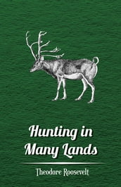 Hunting in Many Lands â€