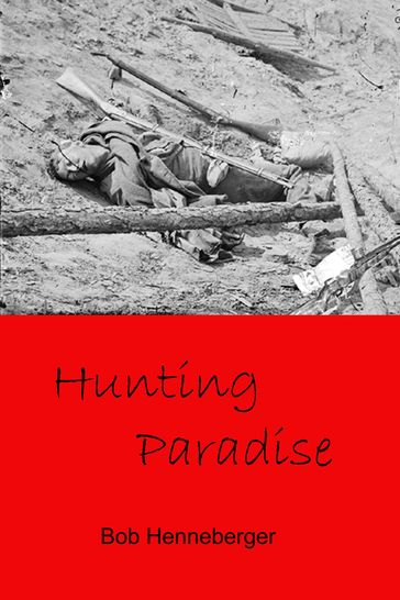 Hunting Paradise - Bob Henneberger