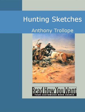 Hunting Sketches - Anthony Trollope