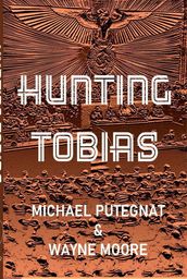Hunting Tobias