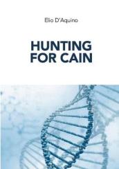 Hunting for Cain