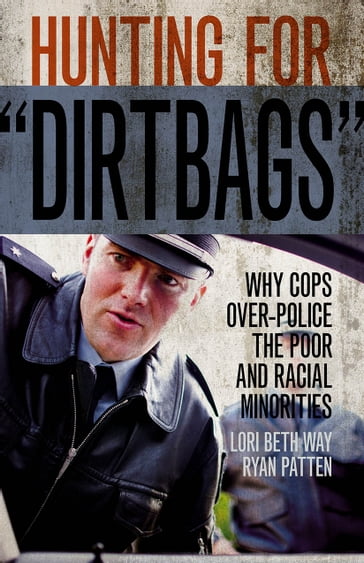 Hunting for "Dirtbags" - Lori Beth Way - Ryan Patten
