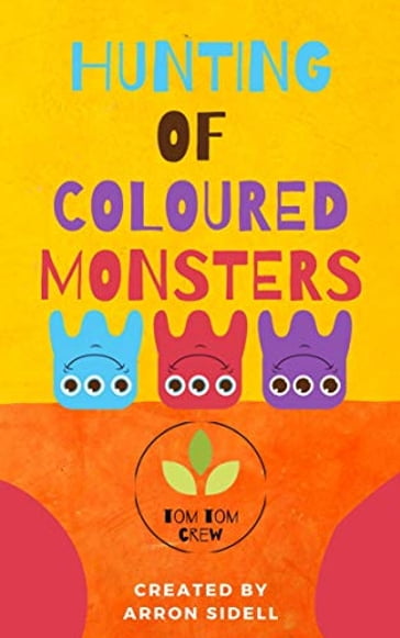 Hunting of coloured monsters - Arron Sidell