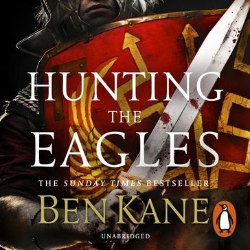Hunting the Eagles - Ben Kane