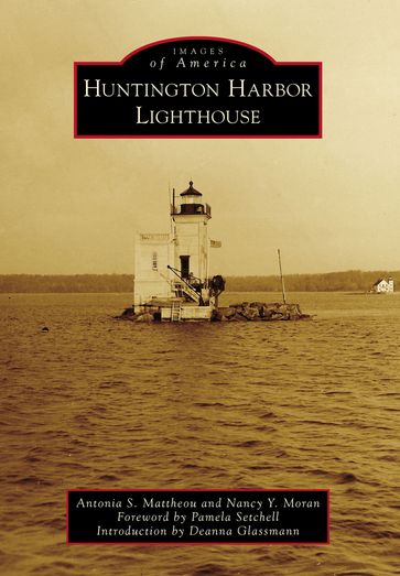 Huntington Harbor Lighthouse - Antonia S. Mattheou - Nancy Y. Moran