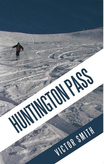 Huntington Pass - Victor Smith