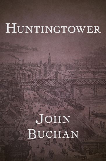 Huntingtower - John Buchan