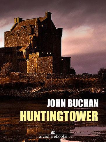 Huntingtower - John Buchan