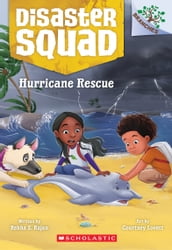 Hurricane Rescue: A Branches Book (Disaster Squad #2)