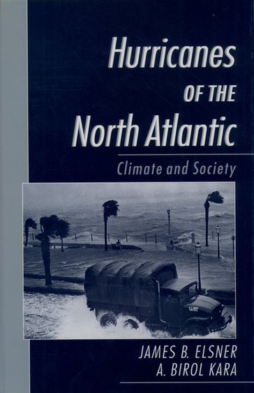 Hurricanes of the North Atlantic - A. Birol Kara - James B. Elsner