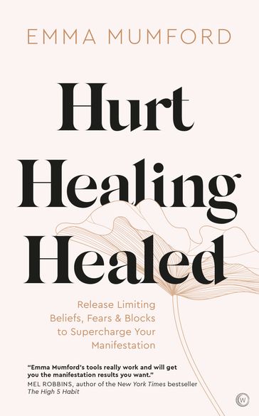 Hurt, Healing, Healed - Emma Mumford