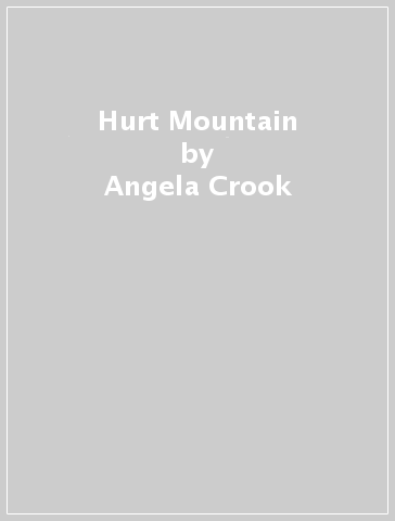 Hurt Mountain - Angela Crook