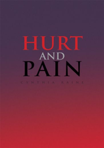 Hurt and Pain - Cynthia Raine