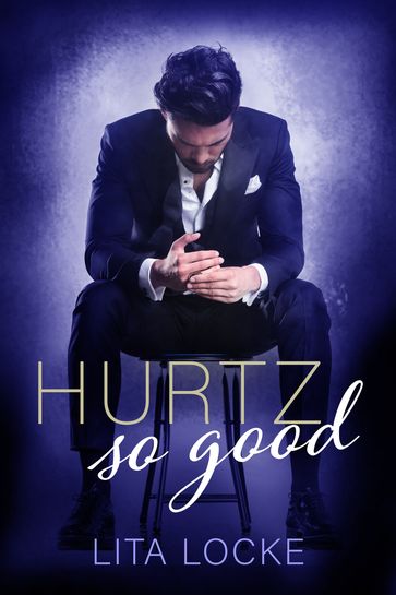 Hurtz So Good - Lita Locke